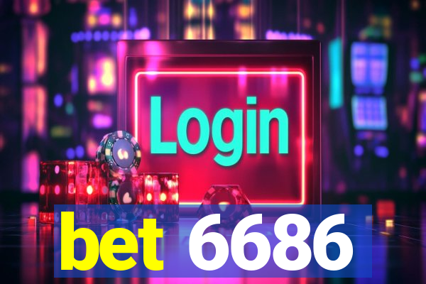 bet 6686